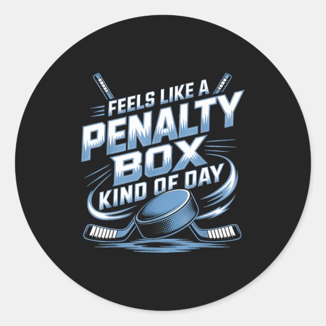 Adesivo Feels Like A Penalty Box Kind Of Day  (Frente)