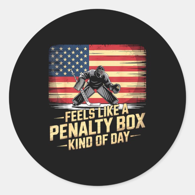 Adesivo Feels Like A Penalty Box Kind Of Day Funny Hockey  (Frente)