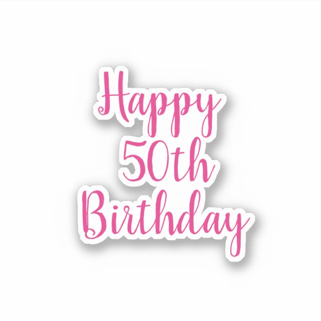 Adesivo Feliz 50º aniversário Fabuloso Branco Rosa Quente  (Frente)