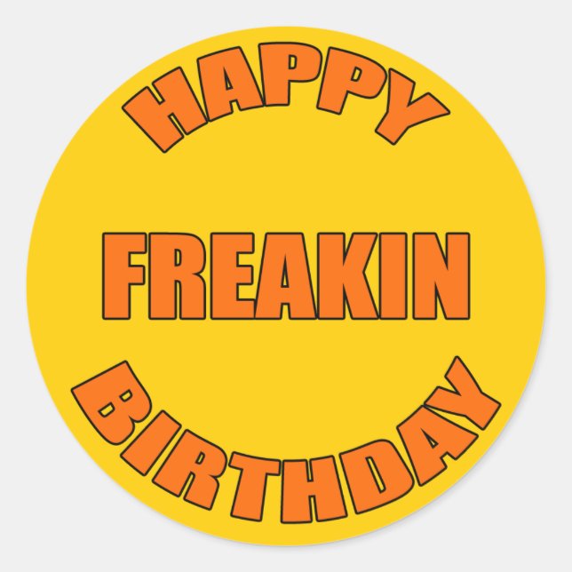 Adesivo Feliz aniversário de Freakin (Frente)
