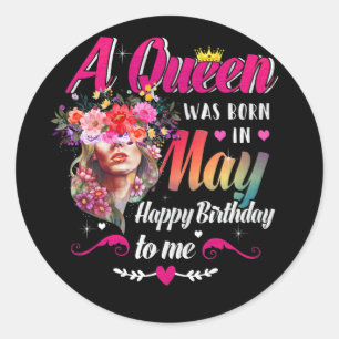 Adesivo Feliz Aniversário Para Mim Uma Rainha Foi Nascer 