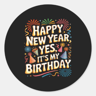 Adesivo Feliz Ano Novo 2026 É Minha Festa de Aniversário C