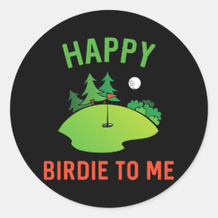 Adesivo Feliz Birdie De Golfe Engraçado Para Mim Pai De Go