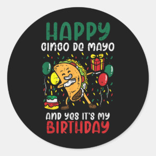 Adesivo Feliz Cinco De Mayo E Sim É O Meu Aniversário Dabb