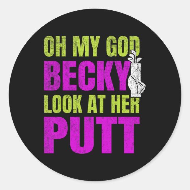 Adesivo Feliz Golfe Merch - Oh Meu Deus Becky (Frente)