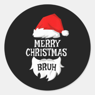 Adesivo Feliz Natal Bruh Papais noeis Xmas Matando Co