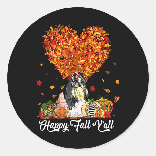 Adesivo Feliz Queda Todos Vocês Engraçados Shih Tzu Autumn (Frente)