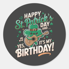 Adesivo Feliz Rua Patrick Day E Sim É Meu Aniversário