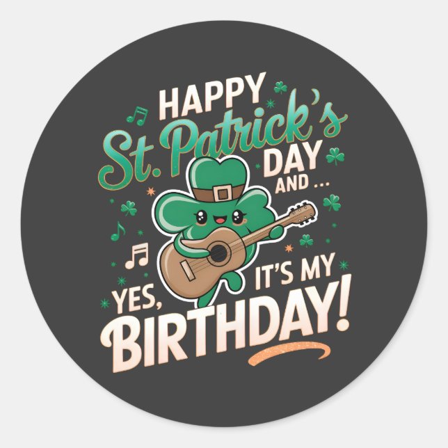 Adesivo Feliz Rua Patrick Day E Sim É Meu Aniversário (Frente)