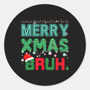 Adesivo Feliz Xmas Bruh Engraçado Memória de Natal Dizendo