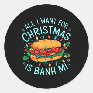 Adesivo Feliz Xmas Tudo Que Quero Para O Natal Banh Mi Men