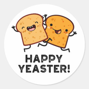Adesivo Feliz Yeaster Engraçado Puns Pão