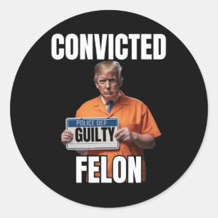 Adesivo Felon Donald Trump 2024
