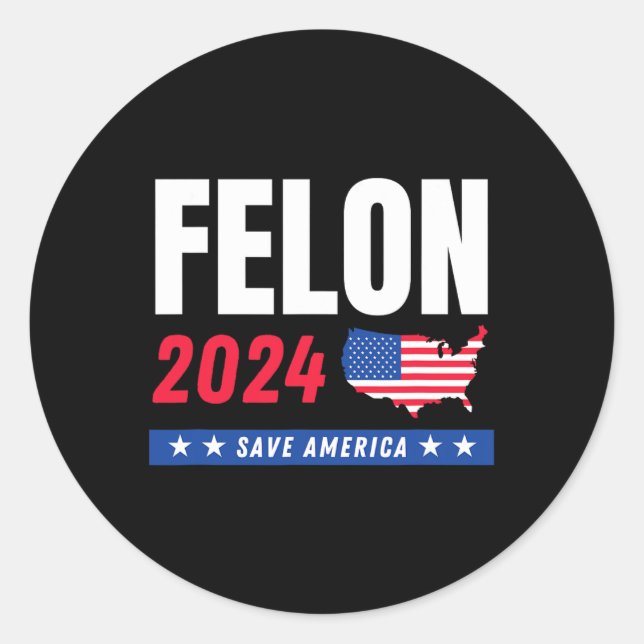 Adesivo Felon Trump 2024 Salva o Dia da Eleição Americana (Frente)