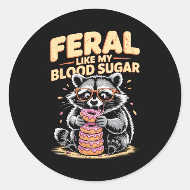 Adesivo Feral Like My Blood Sugar  (Frente)