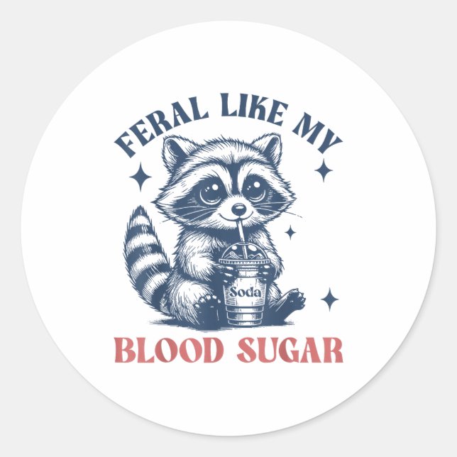 Adesivo Feral Like My Blood Sugar Raccoon Td1 Diabetes Awa (Frente)