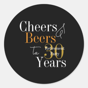 Adesivo Festa de Aposentadoria de 30 Anos Vivas e Cervejas