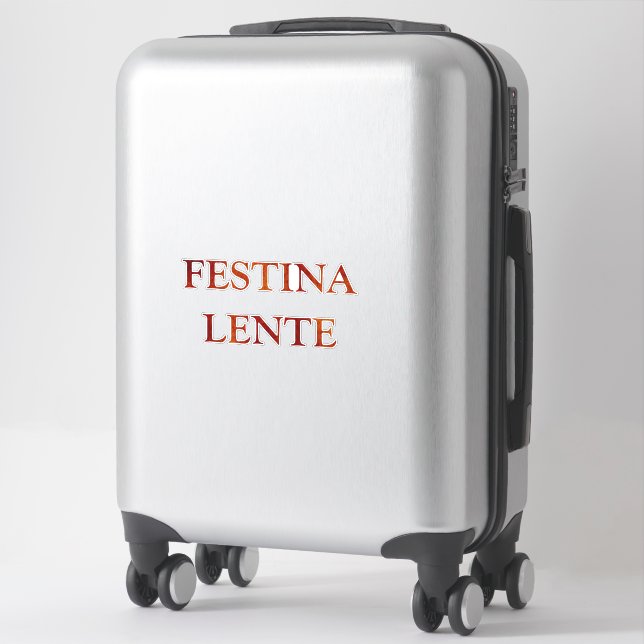 Adesivo Festina lente (Mala)