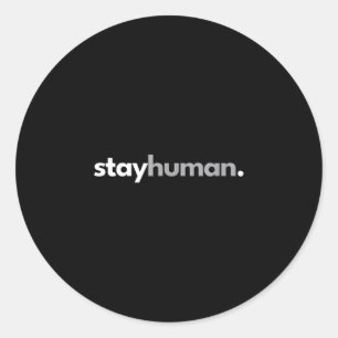 Adesivo Ficar humano minimalista humanidade bondade