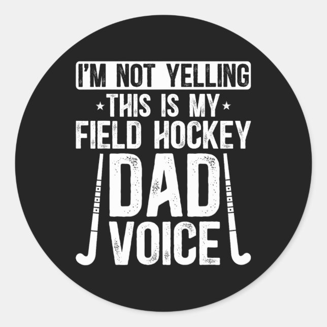 Adesivo Field Hockey Dad Voice Dad Of A Field Hockey Playe (Frente)