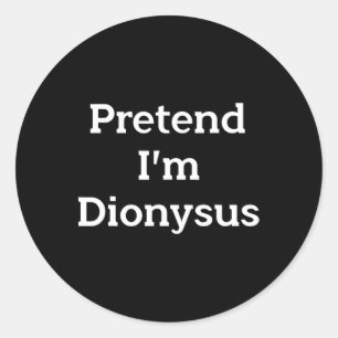 Adesivo Fingir que sou Dioníso, Fodora Engraçado, Dia das
