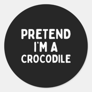 Adesivo Fingir que sou um crocodilo Diversão Lpreguiçosa d
