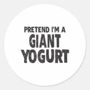 Adesivo Fingir que sou um iogurte gigante - Fácil Costum d