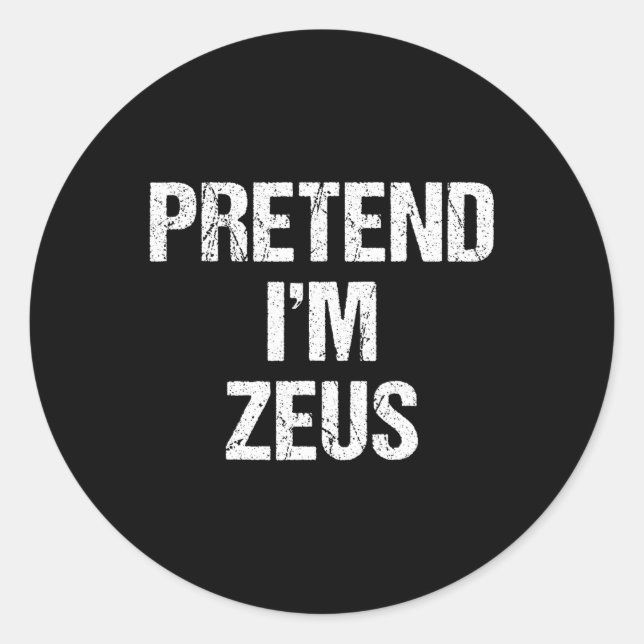 Adesivo Fingir que sou Zeus Costume Grego Festa de Dia das (Frente)