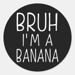 Adesivo Finja Que Sou Uma Banana Fantasia Divertida de Hal