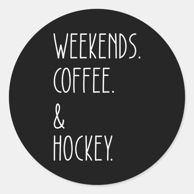Adesivo Fins De Semana Café E Hockey Com Say (Frente)