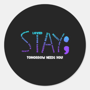 Adesivo Fique Amanhã Precisa De Sua Prevenção Suicida