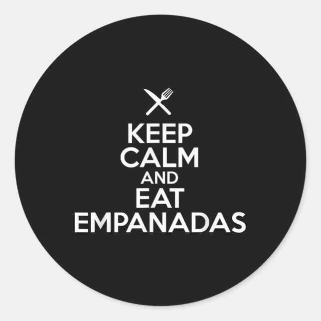 Adesivo Fique Calmo E Coma Comida Humorística Das Empanada (Frente)