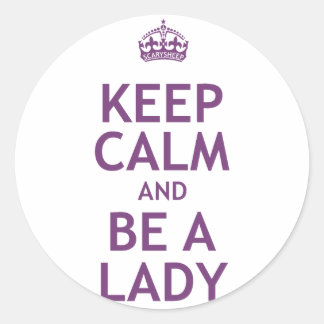 Adesivo Fique calmo e seja uma senhora
