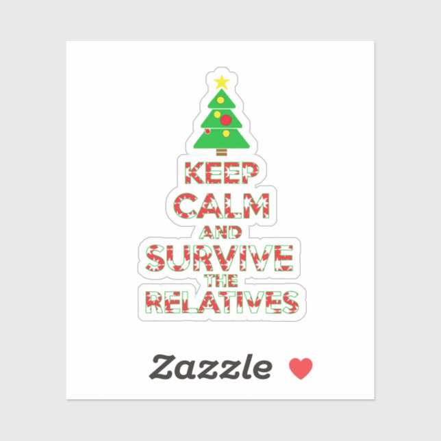 Adesivo Fique Calmo E Sobreviva Aos Familiares (Folha)