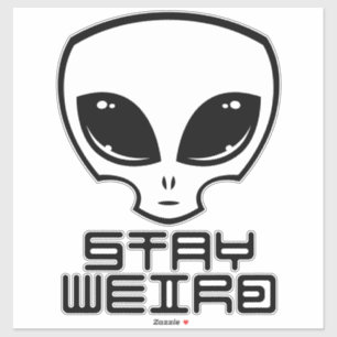 Adesivo Fique estranho Alienígena