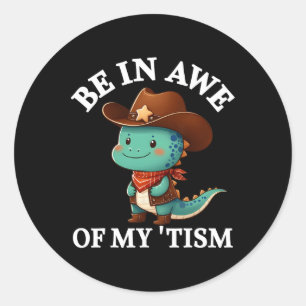 Adesivo Fique impressionado com a minha camiseta Tism, ado