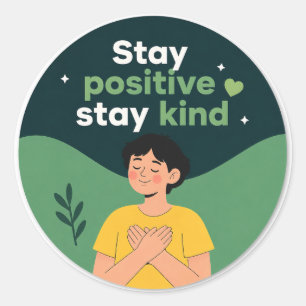 Adesivo Fique Positivo Fique Gentil Inspirador Motivaciona