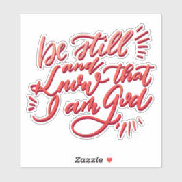 Adesivo Fique quieto e saiba que sou Deus