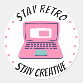 Adesivo Fique Retroativo, Fique Criativo