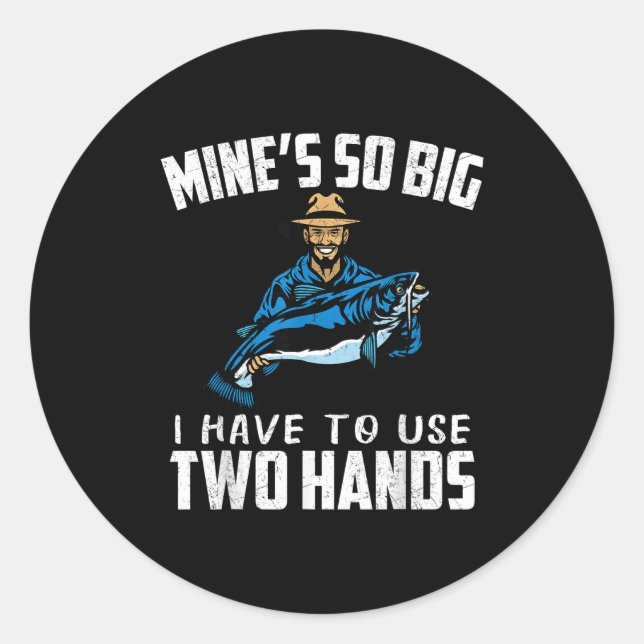 Adesivo Fishing Funny Shirt Sarcasm Quotes Joke Hobbies Hu (Frente)