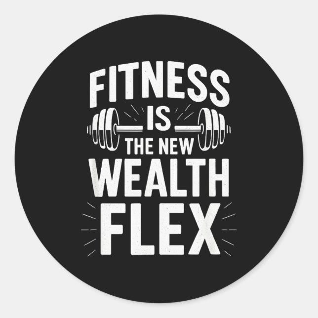 Adesivo Fitness Is The Wealth Flex, Motivational Saying  (Frente)