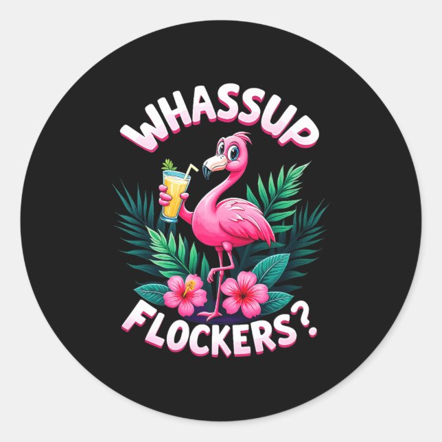 Adesivo Flamingo Humor Quote Flamingo Lover Whup Flockers  (Frente)