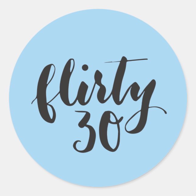 Adesivo Flirty 30 Script Funny Birthday (Frente)