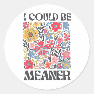 Adesivo Floral Eu Poderia Ser Muito Engraçado Dizer Citaçã
