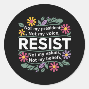 Adesivo Floral Resiste Não Meu Presidente Anti-Trump