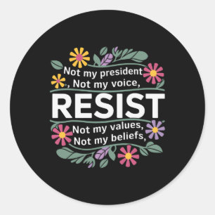 Adesivo Floral Resiste Não Meu Presidente Anti-Trump