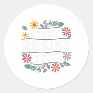 Adesivo Floral Resiste Não Meu Presidente Anti-Trump
