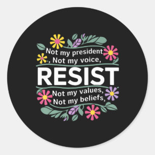Adesivo Floral Resiste Não Minha Presidente Anti-Trump Mul