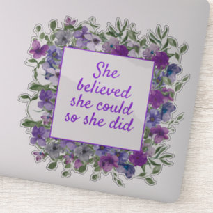 Adesivo Floral Roxo Inspirador Ela Acreditava Que Podia