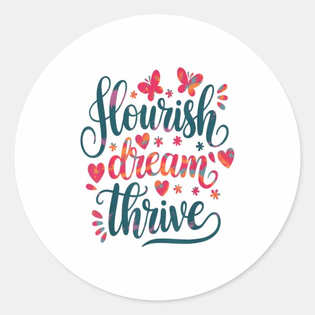Adesivo Flourish Dream Thrive Motivational  (Frente)